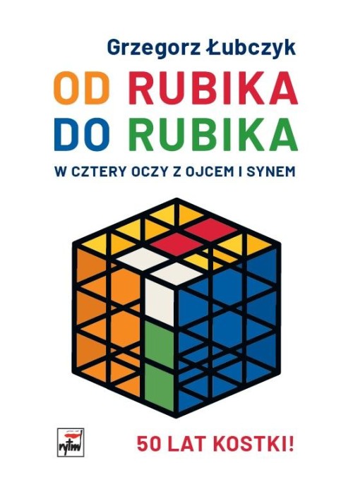 Od Rubika do Rubika. W cztery oczy z ojcem i synem