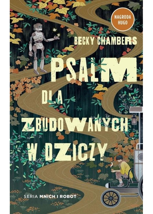 Psalm dla zbudowanych w dziczy