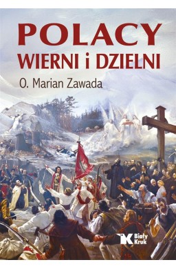 Polacy wierni i dzielni