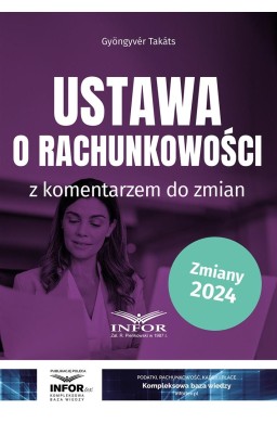 Ustawa o rachunkowości z komentarzem do zmian