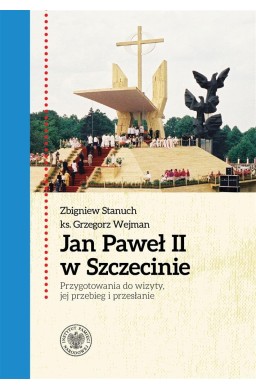 Jan Paweł II w Szczecinie...