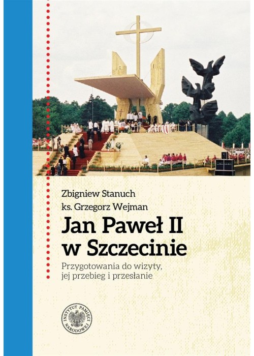 Jan Paweł II w Szczecinie...