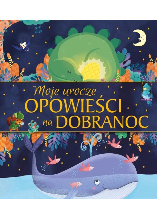 Moje urocze opowieści na dobranoc