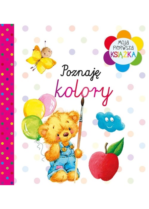 Moja pierwsza książka Poznaję kolory