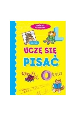 Uczę się pisać. Książeczka sześciolatka