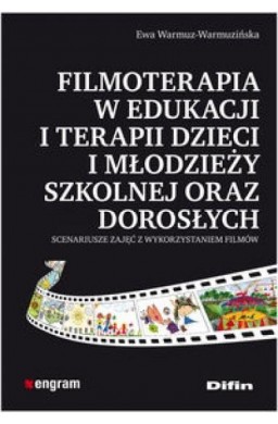 Filmoterapia w edukacji i terapii dzieci i młodz.