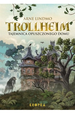 Trollheim. Tajemnica opuszczonego domu