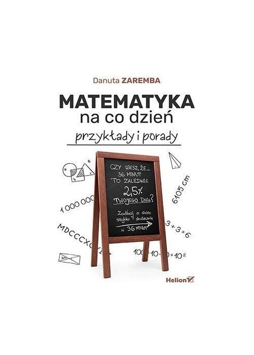 Matematyka na co dzień. Przykłady i porady