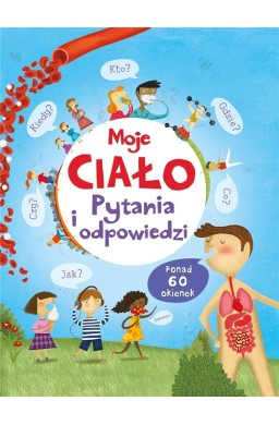 Moje ciało. Pytania i odpowiedzi