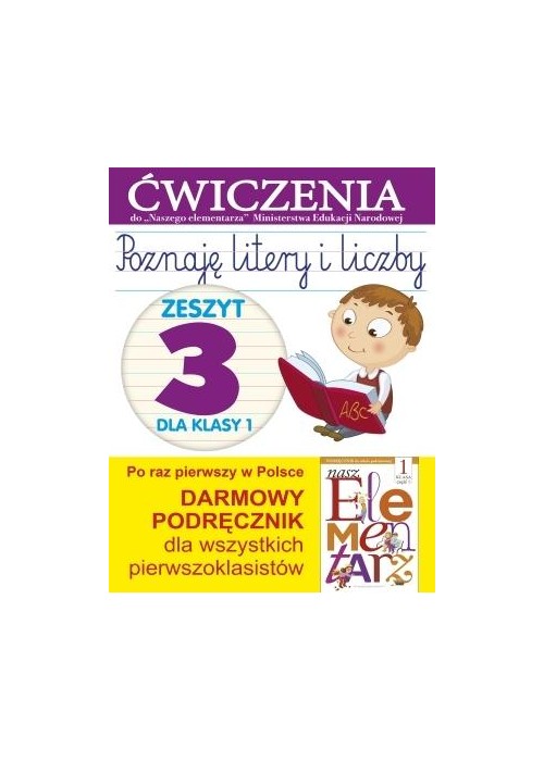 Poznaję litery i liczby. Zeszyt 3 dla klasy 1 ćw.