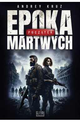 Epoka martwych. Początek