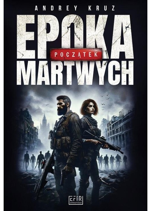 Epoka martwych. Początek