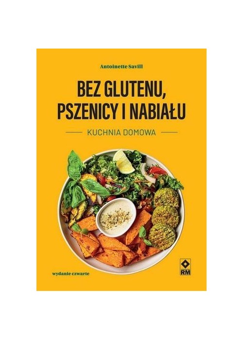 Bez glutenu, pszenicy i nabiału Kuchnia domowa w.4