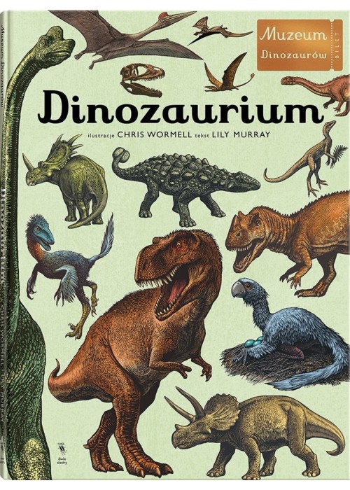 W Muzeum. Dinozaurium