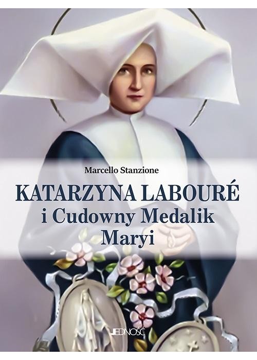 Katarzyna Labour i Cudowny Medalik Maryi