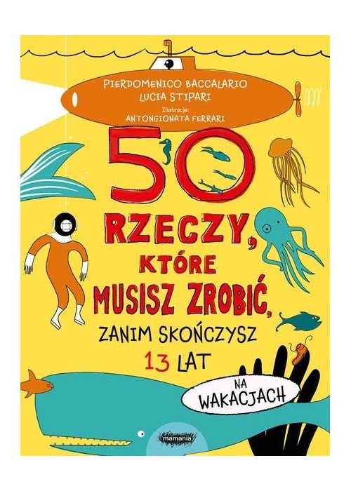 50 rzeczy, które musisz zrobić, zanim skończysz...