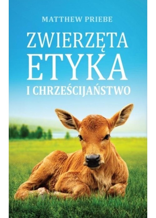 Zwierzęta, etyka i chrześcijaństwo