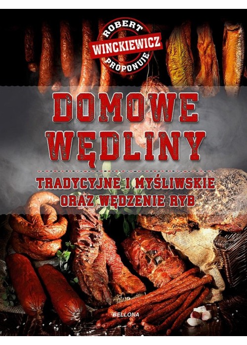 Domowe wędliny tradycyjne i myśliwskie oraz...