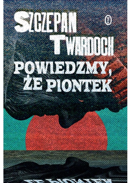 Powiedzmy, że Piontek