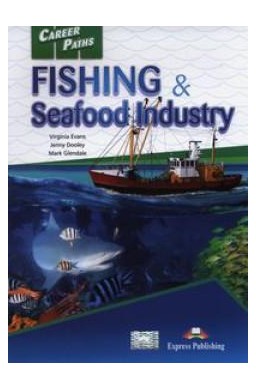 Career Paths: Fishing & Seafood EXPRESS PUBLISHING