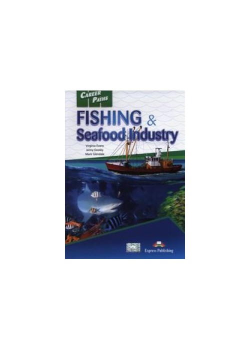 Career Paths: Fishing & Seafood EXPRESS PUBLISHING