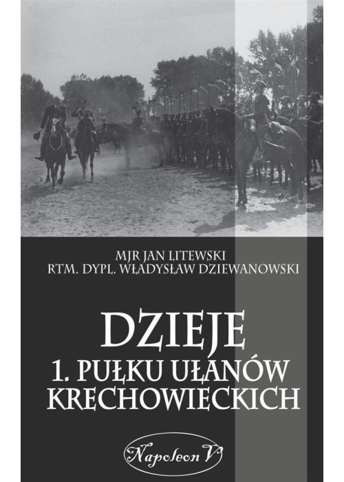 Dzieje 1. Pułku Ułanow Krechowieckich