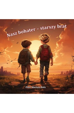 Nasz bohater - starszy brat