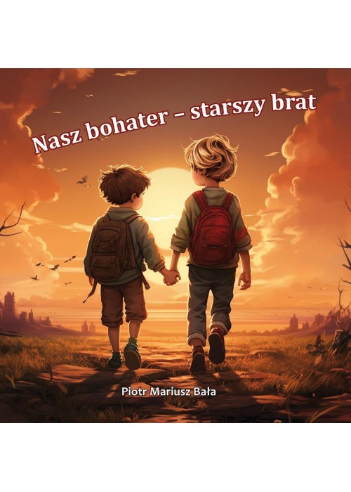 Nasz bohater - starszy brat