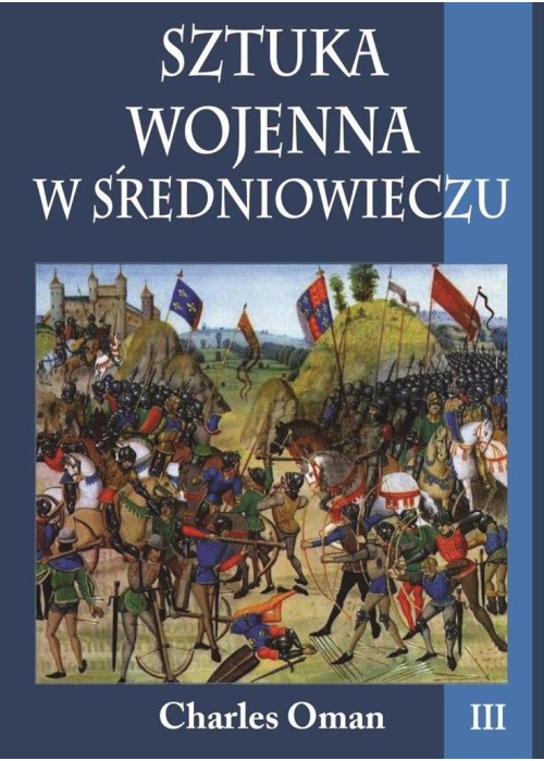 Sztuka wojenna w sredniowieczu Tom 3