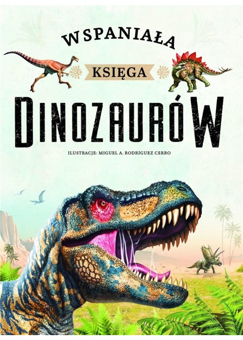 Wspaniała księga dinozaurów