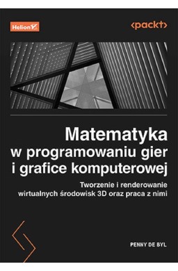 Matematyka w programowaniu gier i grafice...