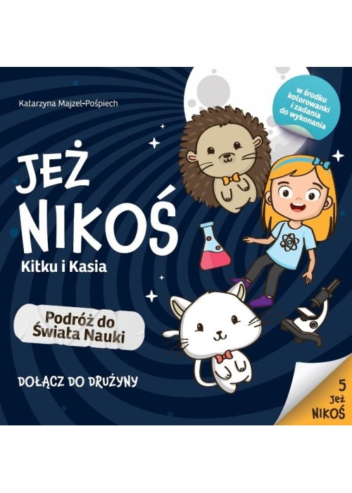 Jeż Nikoś. Podróż do Świata Nauki.