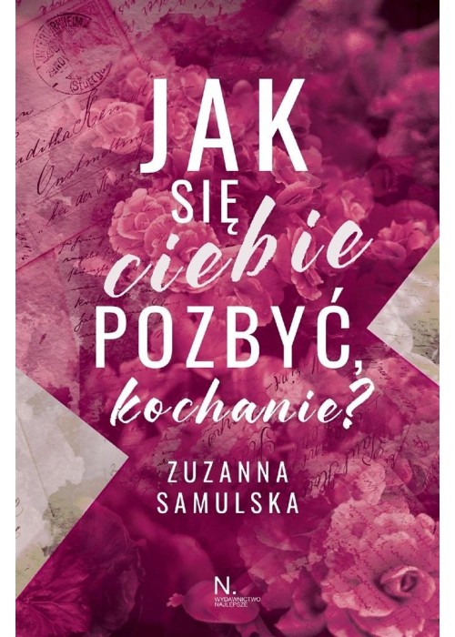 Jak się ciebie pozbyć, kochanie?