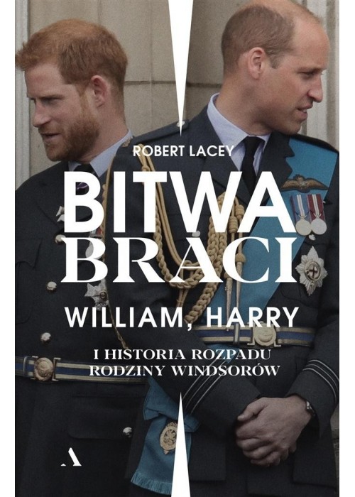 Bitwa braci. William, Harry i historia rozpadu..