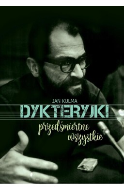 Dykteryjki przedśmiertne wszystkie