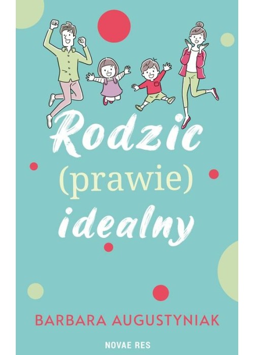 Rodzic (prawie) idealny