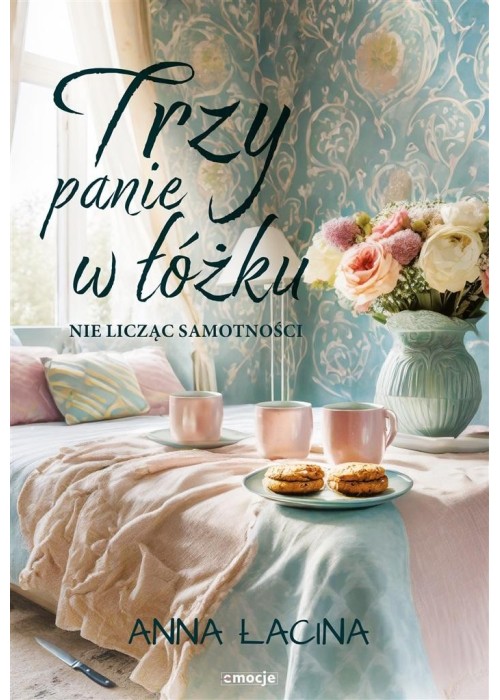 Trzy panie w łóżku, nie licząc samotności