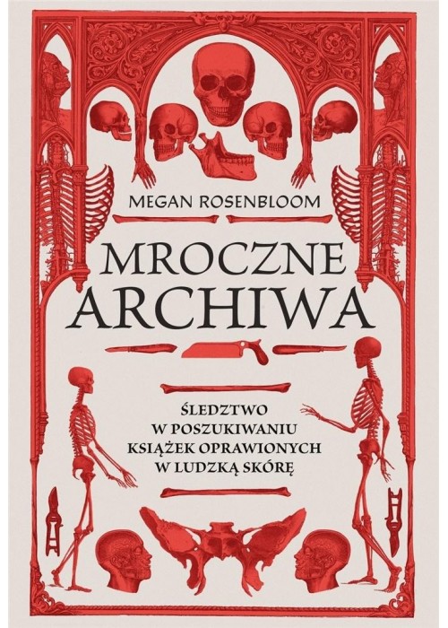 Mroczne archiwa. Śledztwo w poszukiwaniu książek..