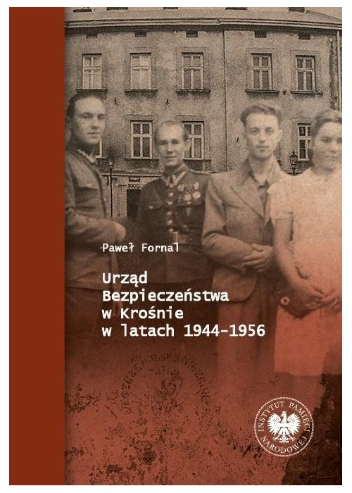 Urząd Bezpieczeństwa w Krośnie w latach 1944-1956