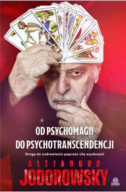 Od psychomagii do psychotranscendencji