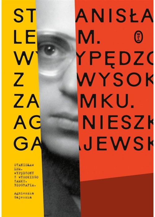 Stanisław Lem. Wypędzony z Wysokiego Zamku