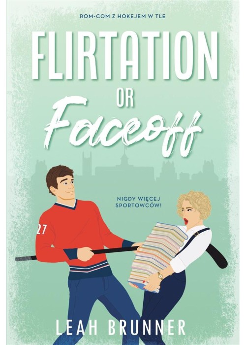 Flirtation or Faceoff