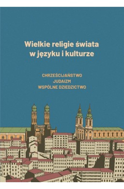 Wielkie religie świata w języku i kulturze