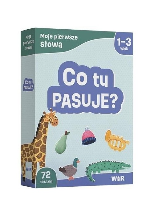 Moje pierwsze słowa. Co tu pasuje?