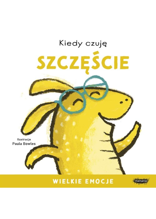 Kiedy czuję szczęście. Wielkie emocje