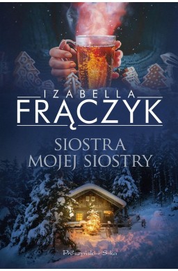 Siostra mojej siostry