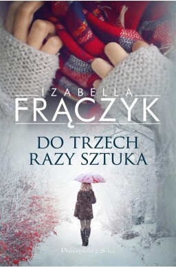 Do trzech razy sztuka