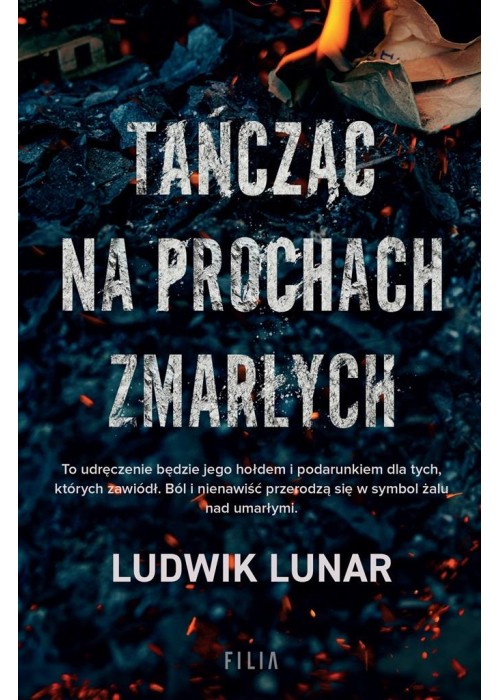 Tańcząc na prochach zmarłych