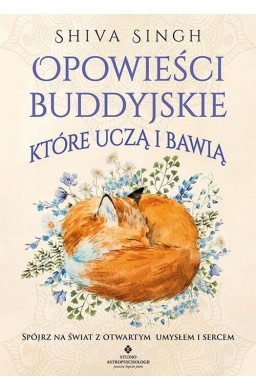 Opowieści buddyjskie, które uczą i bawią