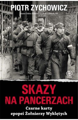 Skazy na pancerzach. Czarne karty epopei Żołnierzy